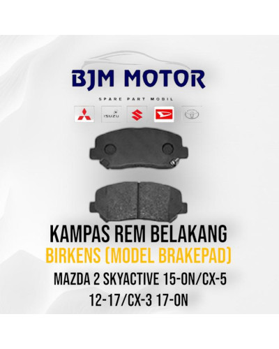 Kampas Rem Belakang Mazda 2 CX-3 CX-5