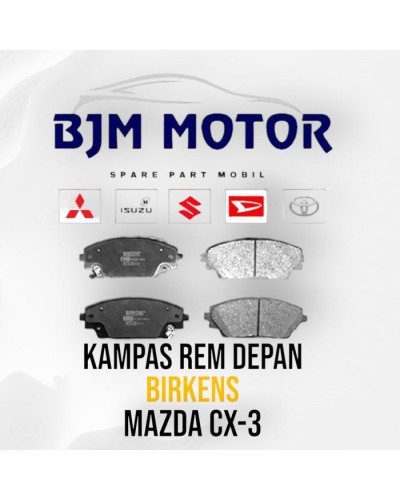 Kampas Rem Depan Mazda CX3 17-ON Birkens